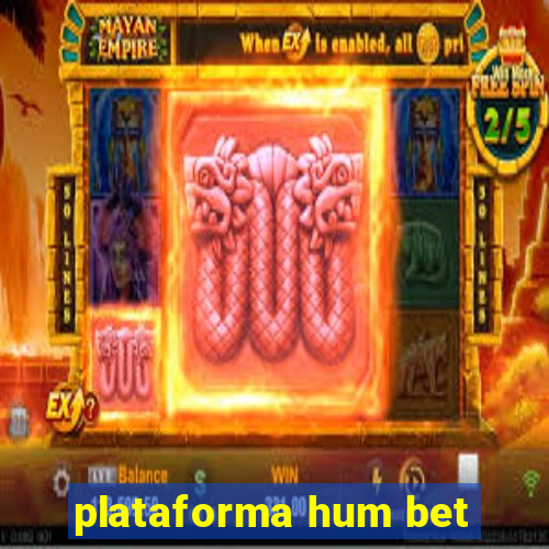 plataforma hum bet